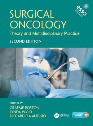 Surgical Oncology Theory and Multidisciplinary Practice, Second EditionŻҽҡ