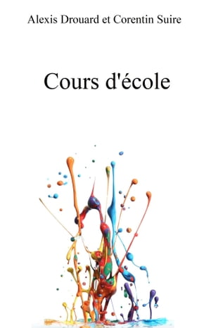 Cours d'?coleŻҽҡ[ Alexis Drouard ]