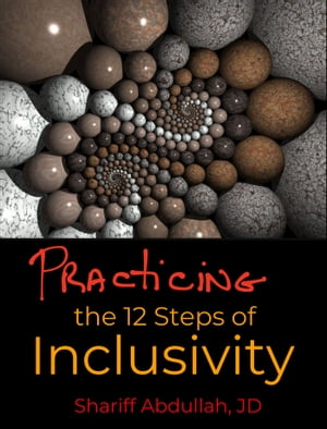 Practicing the 12 Steps of Inclusivity