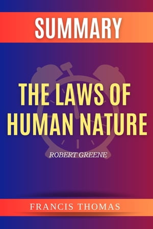 Summary of The Laws Of Human Nature