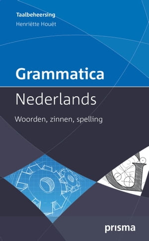 Grammatica Nederlands woorden zinnen spelling