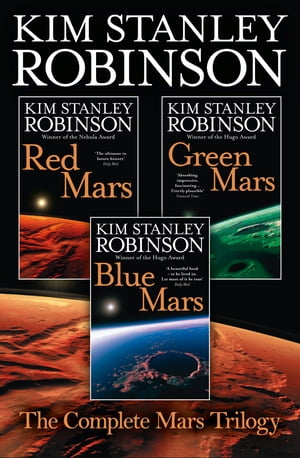 The Complete Mars Trilogy: Red Mars, Green Mars, Blue Mars