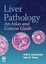 Liver Pathology An Atlas and Concise Guide【電子書籍】 Swan N. Thung, MD