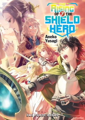 ŷKoboŻҽҥȥ㤨The Rising of the Shield Hero Volume 07Żҽҡ[ Aneko Aneko Yusagi ]פβǤʤ1,489ߤˤʤޤ