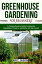 Greenhouse Gardening for Beginners