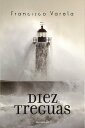 Diez treguas【電子書籍】 Francisco Varela