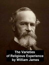 ŷKoboŻҽҥȥ㤨The Varieties of Religious ExperienceŻҽҡ[ William James ]פβǤʤ132ߤˤʤޤ