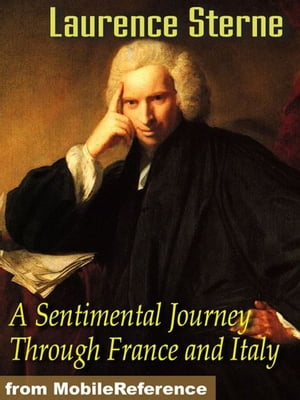 A Sentimental Journey Through France And Italy (Mobi Classics)Żҽҡ[ Laurence Sterne ]