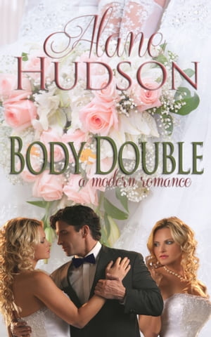 Body Double【電子書籍】 Alane Hudson