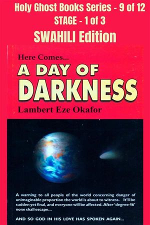 Here comes A Day of Darkness - SWAHILI EDITION