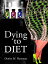 Dying to DietŻҽҡ[ Denise M. Hartman ]