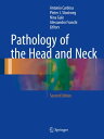 Pathology of the Head and Neck【電子書籍】