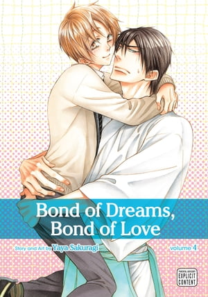 Bond of Dreams, Bond of Love, Vol. 4 (Yaoi Manga)