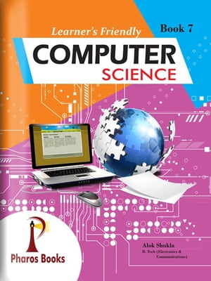 Learner's Friendly Computer Science 7