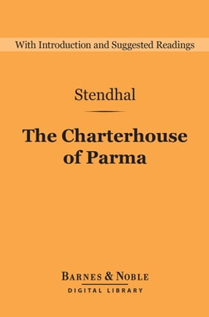 The Charterhouse of Parma (Barnes & Noble Digital Library)