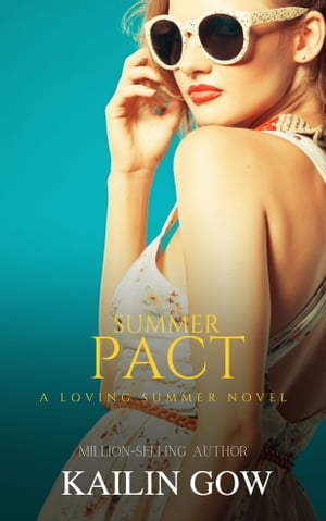 The Summer Pact: A Loving Summer Story