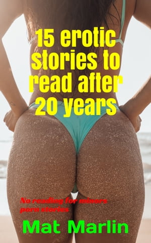 15 erotic stories to read after 20 years