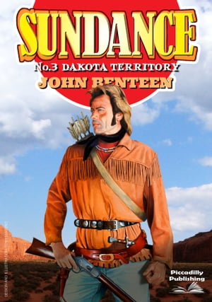 Sundance 3: Dakota Territory【電子書籍】[ 