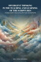 DIVERGENT THINKING IN THE TEACHING AND LEARNING OF THE SCRIPTURES A DISCOVERY AN...