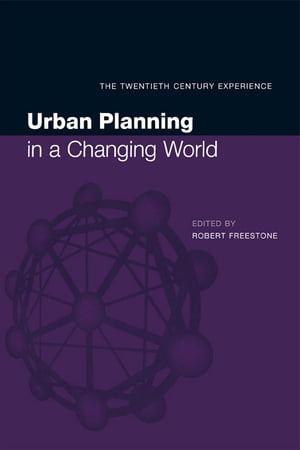 Urban Planning in a Changing World The Twentieth