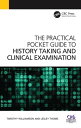 The Practical Pocket Guide to History Taking and Clinical Examination【電子書籍】 Timothy Williamson