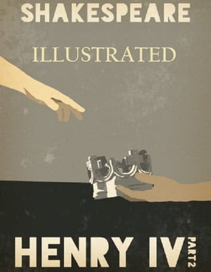 Henry IV, Part 2 Illustrated【電子書籍】[ William Shakespeare ]