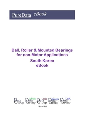Ball, Roller & Mounted Bearings for non-Motor Applications in South Korea Market Sector Revenues..