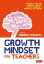 Growth Mindset for Teachers