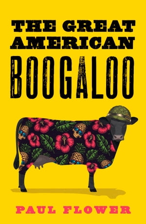 The Great American Boogaloo Ripped-from-reality satire that will leave you wondering if it’s really fiction