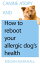 Canine Atopy and How to Reboot Your Allergic Dog's Health