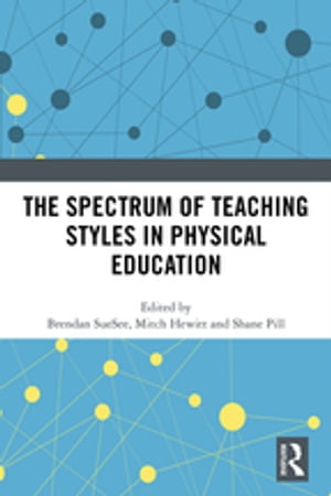 The Spectrum of Teaching Styles in Physical Education