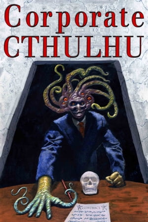 Corporate Cthulhu