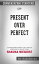 Present Over Perfect: Leaving Behind Frantic for a Simpler, More Soulful Way of Living by?Shauna Niequist?| Conversation StartersŻҽҡ[ dailyBooks ]