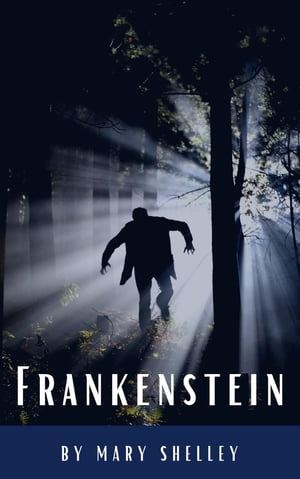 Frankenstein【電子書籍】 Mary Shelley