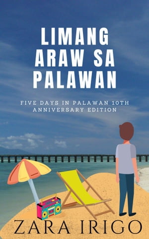Limang Araw sa Palawan【電子書籍】[ Zara Irigo ]