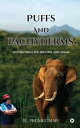 Puffs and Pachyderms Stories from the Nilgiris a