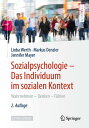 Sozialpsychologie ? Das Individuum im sozialen Kontext Wahrnehmen ? Denken ? F?hlen