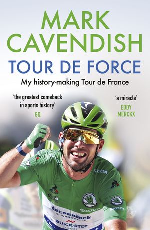 Tour de Force My history-making Tour de France