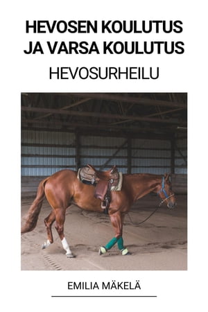 Hevosen Koulutus ja Varsa Koulutus (Hevosurheilu)