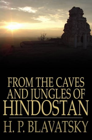 From the Caves and Jungles of Hindostan