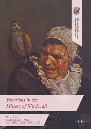 Emotions in the History of Witchcraft【電子書籍】