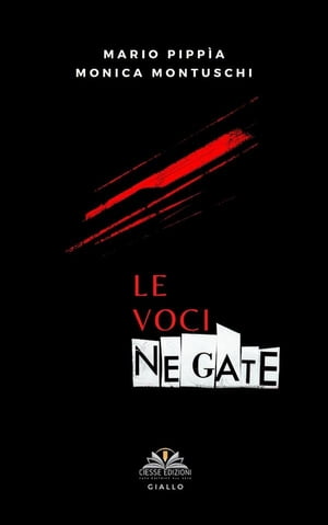 Le voci negate【電子書籍】[ Mario Pippia ]