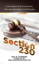 Section 230 Free Speech and the Internet, the Law That Makes It All Possible【電子書籍】 Paul M. Sternberg