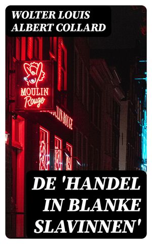 De 'handel in blanke slavinnen'