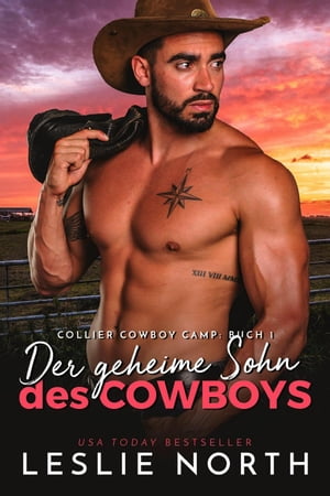 ŷKoboŻҽҥȥ㤨Der geheime Sohn des Cowboys Collier Cowboy Camp Serie, #1Żҽҡ[ Leslie North ]פβǤʤ450ߤˤʤޤ