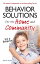 Behavior Solutions for the Home and Community