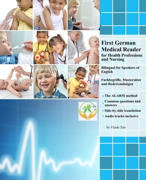 First German Medical Reader for Health Professions and Nursing