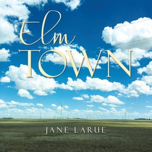ŷKoboŻҽҥȥ㤨Elm TownŻҽҡ[ Jane Larue ]פβǤʤ292ߤˤʤޤ