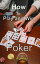 How to Play and Win Poker