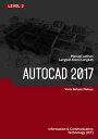 2D dan 3D CAD (AutoCAD 2017) Level 2【電子書籍】[ Advanced Business Systems Consultant...